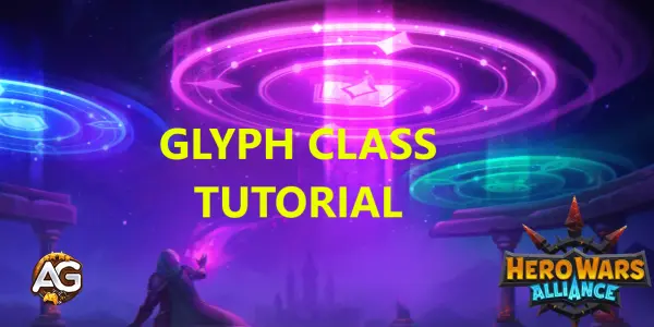 Hero Wars Mobile Glyph Class Guide